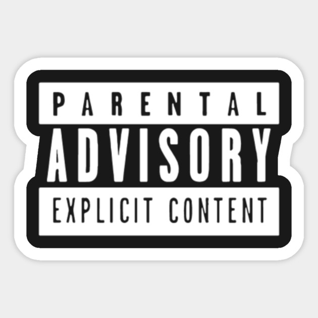 PARENTAL ADVISORY Parental Sticker TeePublic